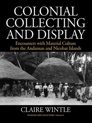cover image of Colonial Collecting And Display